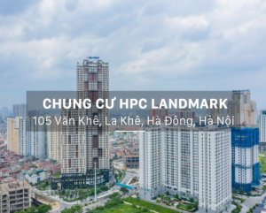 Chung cư HPC LandMark 105 Văn Khê, La Khê, Hà Đông, Hà Nội - Queen Paint